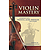 Violin Mastery: Heifetz and Others