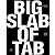 Big Slab of Tab