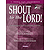 Shout to the Lord!