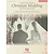 Contemporary Christian Wedding Songbook - 2nd Edition