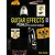 Guitar Effects Pedals - The Practical Handbook