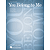 You Belong to Me