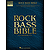 The Rock Bass Bible