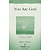 You Are God