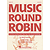 Music Round Robin