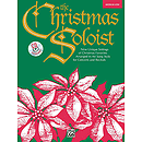 Christmas Soloist, the - Medium Low Book and CD