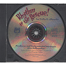 Rhythm To the Rescue!, 10 Unison Songs in 10 Different Rhythmic Styles- Soundtrax CD (Accompaniment/Performance)