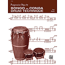 Progressive Steps To Bongo and Conga Drum Technique