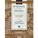 Mark Hayes Vocal Solo Collection: 10 Spirituals for Solo Voice - Accompaniment CD (Medium Low)
