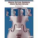 Rosin Eating Zombies From Outer Space