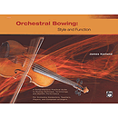 Orchestral Bowing: Style and Function (Textbook)
