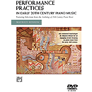 Performance Practices in Early 20Th Century Piano Music DVD