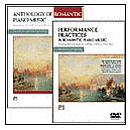 Anthology of Romantic Piano Music with Performance Practices in Romantic Piano Music DVD