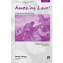 Amazing Love! - SATB