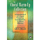 Choral Warm Up Collection, the - Book