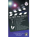 On with The Show! A Choral Movement Video - VHS