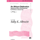 African Celebration, An (Betelehemu, African Noel, Siyahamba) - SATB