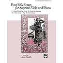 Four Folk Songs for Soprano, Viola and Piano