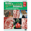 Accent on Christmas and Holiday Ensembles: Eb Alto Clarinet