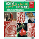 Accent on Christmas and Holiday Ensembles: Eb Alto Sax/Bari Sax