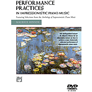 Performance Practices in Impressionistic Piano Music DVD