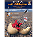 Blues Guitar for The Absolute Beginner - Book & CD
