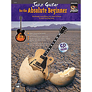Jazz Guitar for The Absolute Beginner - Book & CD