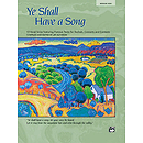 Ye Shall Have A Song - 13 Vocal Solos Featuring Famous Texts - Book (Medium High)