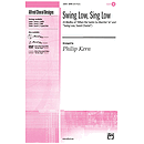 Swing Low, Sing Low - SATB