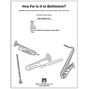 How Far Is It To Bethlehem? - SoundPax