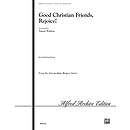 Good Christian Friends, Rejoice! - 3-5 Octaves