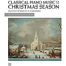 Classical Piano Music for The Christmas Season