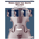 Roses From the South Waltzes