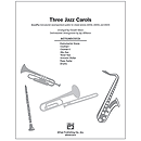 Three Jazz Carols (It Came Upon A Midnight Clear, the Coventry Carol, and Angels We Have Heard on High) - SoundPax