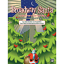Broadway Santa (The North Pole's New York Debut) - Listening CD (Full Performance Only)