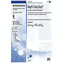 Angels Sing Glory (A Classic Christmas Celebration) - SATB