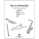 Glory on A Christmas Morn - InstruPax