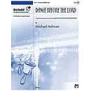 Dance Before the Lord - 3-5 Octaves