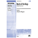 March of The Kings (Traditional French Carol) - SATB
