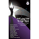 Follow Me To the Top! A Choral Movement Video - VHS