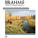 Brahms - 3 Intermezzi, Op. 117