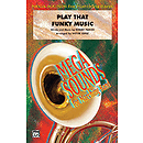 Play That Funky Music