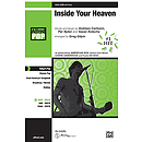 Inside Your Heaven - SATB