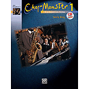 Chop-Monster: Alto Saxophone 1 W/CD, Book 1