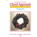 Alfred's Basic Piano - Chord Approach - Christmas Book Level 1
