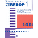 How To Play Bebop - Volume 1
