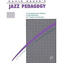 Jazz Pedagogy, for Teachers and Students, Revised 1989