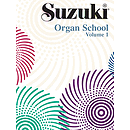 Suzuki Organ School Organ Book, Volume 1