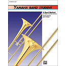 Yamaha Band Student, Book 1: Trombone