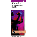 Karaoke: the Complete Guide